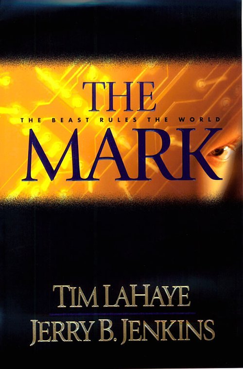 The Mark: The Beast Rules the World (Left Behind #8)