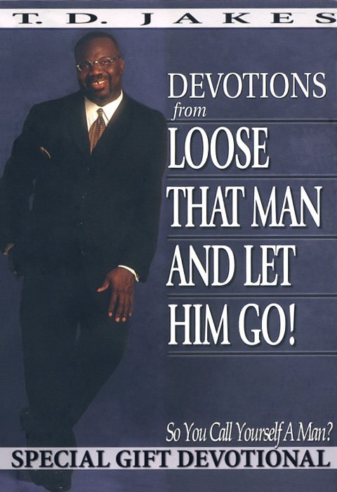 Devotions from Loose That Man and Let Him Go!