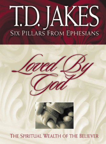 Loved by God : The Spiritual Wealth of the Believer