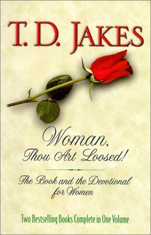 Woman, Thou Art Loosed! : The Book and the Devotional for Women